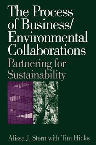 Cover image for The Process of Business/Environmental Collaborations: Partnering for Sustainability