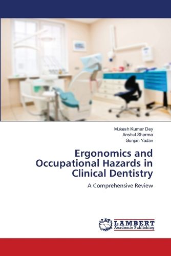 Cover image for Ergonomics and Occupational Hazards in Clinical Dentistry