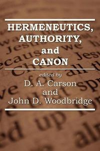 Cover image for Hermeneutics, Authority, and Canon