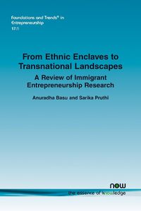 Cover image for From Ethnic Enclaves to Transnational Landscapes: A Review of Immigrant Entrepreneurship Research