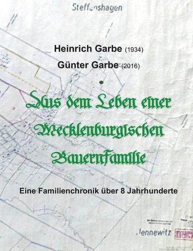 Cover image for Aus dem Leben einer Mecklenburgischen Bauernfamilie: Eine Familienchonik uber 8 Jahrhunderte