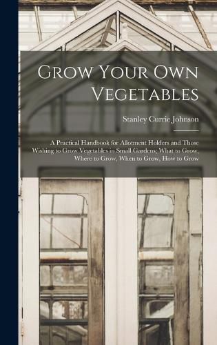 Grow Your Own Vegetables