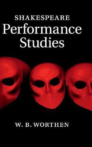 Cover image for Shakespeare Performance Studies