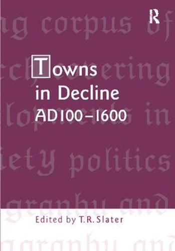 Cover image for Towns in Decline, AD100-1600