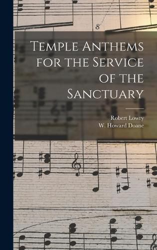 Temple Anthems for the Service of the Sanctuary