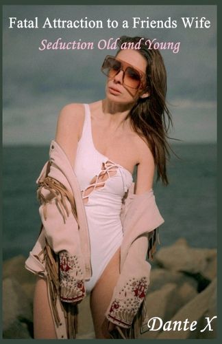 Cover image for Fatal Attraction to a Friends Wife