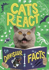 Cover image for Cats React to Dinosaur Facts