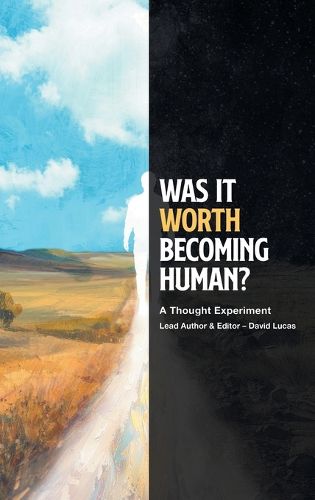 Cover image for Was It Worth Becoming Human?