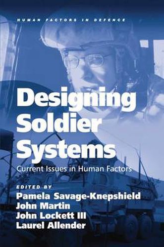 Cover image for Designing Soldier Systems: Current Issues in Human Factors