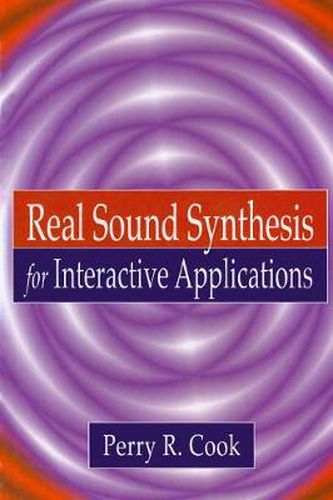 Cover image for Real Sound Synthesis for Interactive Applications