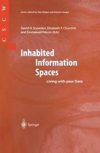 Cover image for Inhabited Information Spaces: Living with your Data