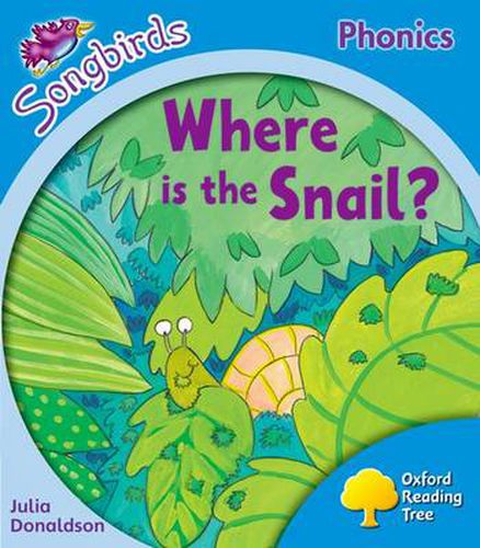 Cover image for Oxford Reading Tree: Level 3: More Songbirds Phonics: Where is the Snail?