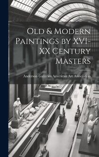 Cover image for Old & Modern Paintings by XVI-XX Century Masters