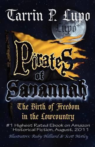 Cover image for Pirates of Savannah: The Birth of Freedom in the Low Country