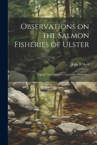 Cover image for Observations on the Salmon Fisheries of Ulster