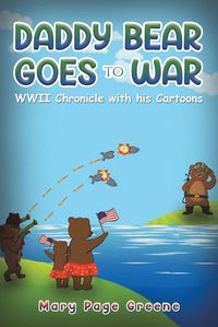 Cover image for Daddy Bear Goes to War