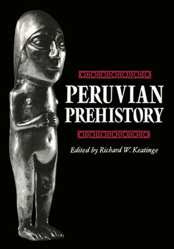 Cover image for Peruvian Prehistory: An Overview of Pre-Inca and Inca Society