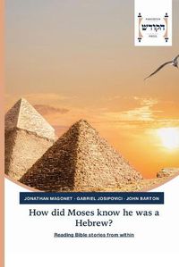 Cover image for How did Moses know he was a Hebrew?