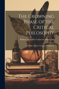 Cover image for The Crowning Phase of the Critical Philosophy