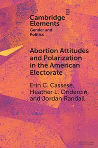 Cover image for Abortion Attitudes and Polarization in the American Electorate