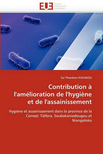 Cover image for Contribution A L'Amelioration de L'Hygiene Et de L'Assainissement