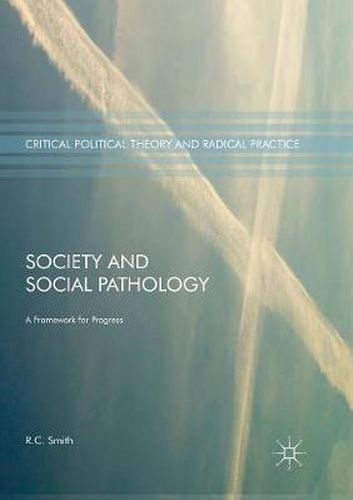 Cover image for Society and Social Pathology: A Framework for Progress