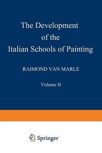 Cover image for The Development of the Italian Schools of Painting: Volume II