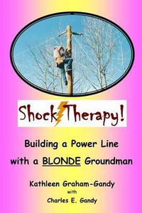 Cover image for Shock Therapy: Building a Power Line with a BLONDE Groundman