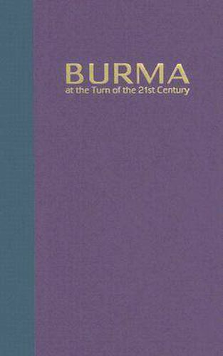 Cover image for Burma at the Turn of the Twenty-first Century