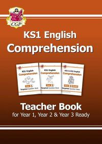 Cover image for KS1 English Targeted Comprehension: Teacher Book 1 for Year 1, Year 2 & Year 3 Ready