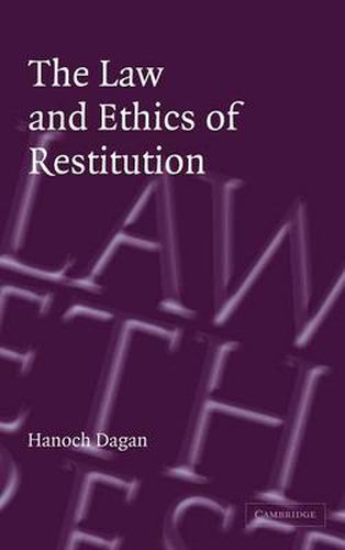 The Law and Ethics of Restitution