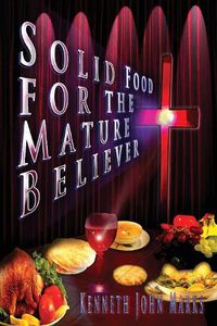 Cover image for Solid Food for the Mature Believer