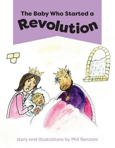 Cover image for The Baby Who Started a Revolution