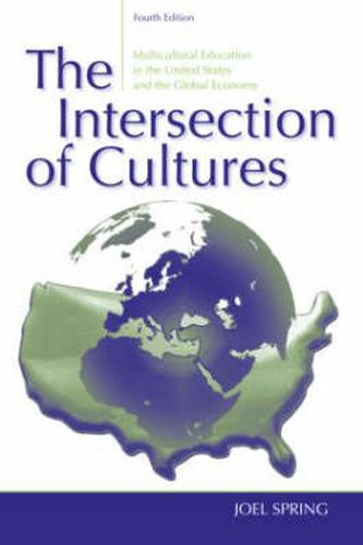 Cover image for The Intersection of Cultures: Multicultural Education in the United States and the Global Economy