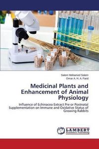 Cover image for Medicinal Plants and Enhancement of Animal Physiology