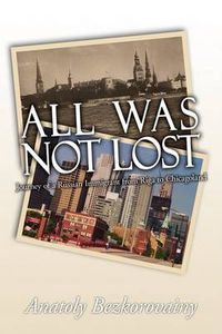 Cover image for All Was Not Lost