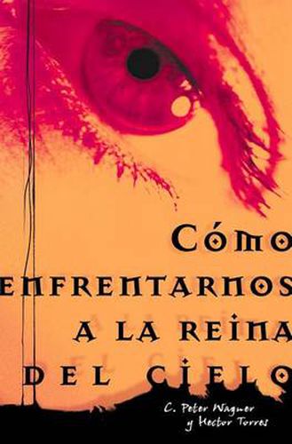 Cover image for Como enfrentarnos a la reina del cielo