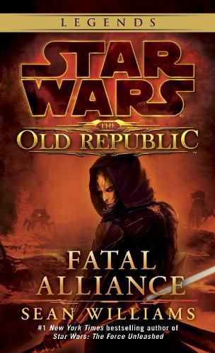 Cover image for Fatal Alliance: Star Wars Legends (The Old Republic)