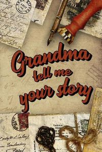 Cover image for Grandma Tell Me Your Story