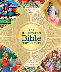Cover image for The Illustrated Bible Story by Story