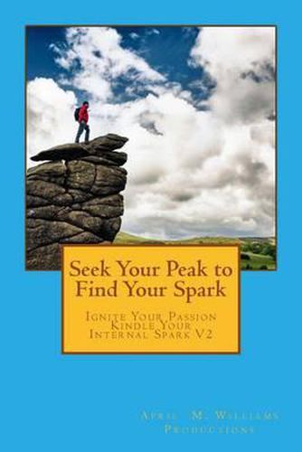 Cover image for Seek Your Peak to Find Your Spark