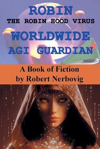 Cover image for Robin The Robin Hood Virus Worldwide Agi Guardian