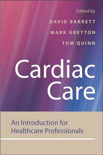 Cardiac Care: An Introduction for Healthcare Professionals