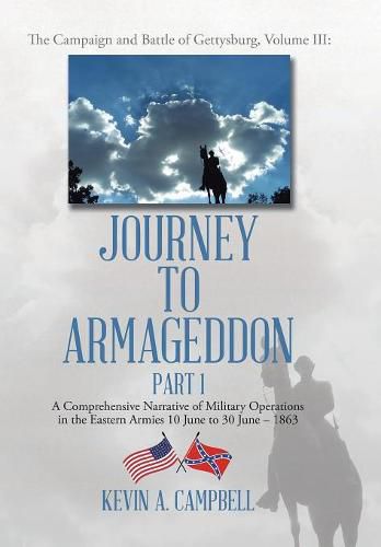 Cover image for Journey to Armageddon: The Campaign and Battle of Gettysburg, Volume Iii