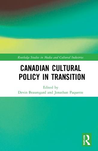 Cover image for Canadian Cultural Policy in Transition