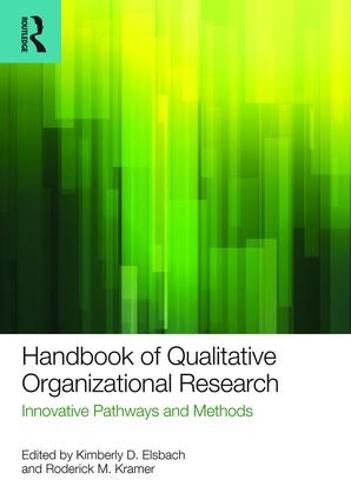 Cover image for Handbook of Qualitative Organizational Research: Innovative Pathways and Methods