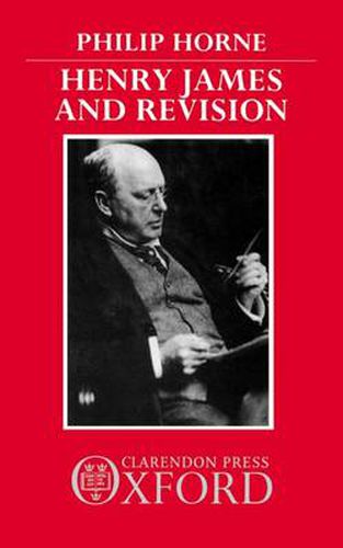 Cover image for Henry James and Revision: The New York Edition