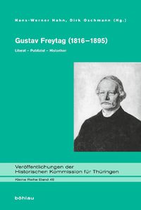 Cover image for Gustav Freytag (1816-1895): Literat - Publizist - Historiker