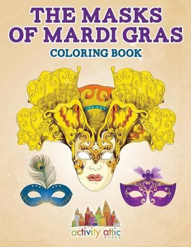 The Masks of Mardi Gras Coloring Book