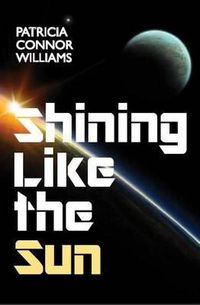 Cover image for Shining Like The Sun